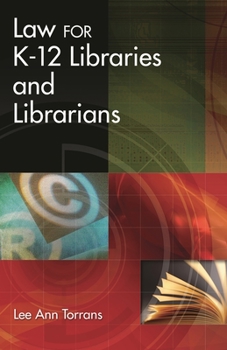 Paperback Law for K-12 Libraries and Librarians Book
