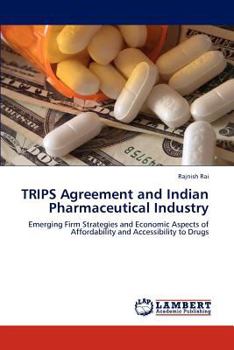 Paperback Trips Agreement and Indian Pharmaceutical Industry Book