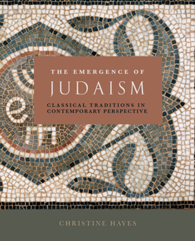 Paperback The Emergence of Judaism: Classical Traditions in Contemporary Perspective Book