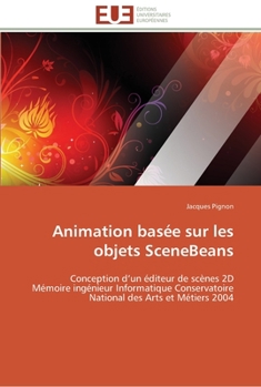 Paperback Animation basée sur les objets scenebeans [French] Book