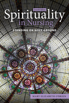 Paperback Spirituality in Nursing: Standing on Holy Ground Book