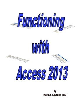Paperback Functioning with Access 2013 Book