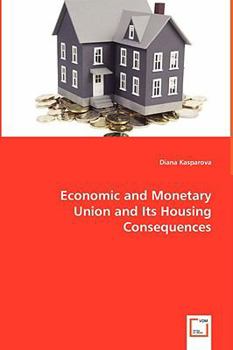 Paperback Economic and Monetary Union and Its Housing Consequences Book