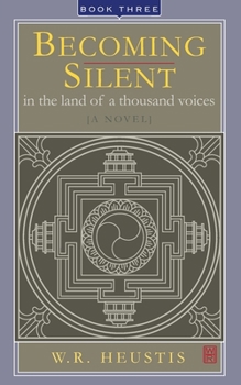 Paperback Becoming Silent: In the Land of Ten Thousand Voices Book