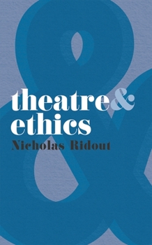 Paperback Theatre and Ethics Book