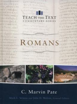 Romans - Book  of the Teach the Text Commentary