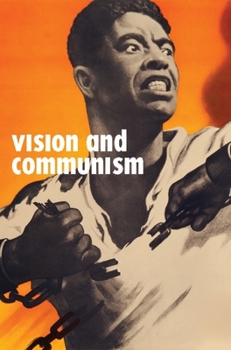 Paperback Vision and Communism: Viktor Koretsky and Dissident Public Visual Culture Book