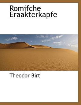Romifche Eraakterkapfe (German Edition)