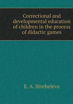 Paperback Corrective developing training of children in the process of didactic games [Russian] Book