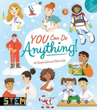 Paperback You Can Do Anything!: 40 Inspirational Activities Book