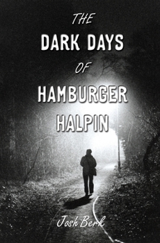 Paperback The Dark Days of Hamburger Halpin Book