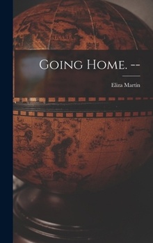 Hardcover Going Home. -- Book