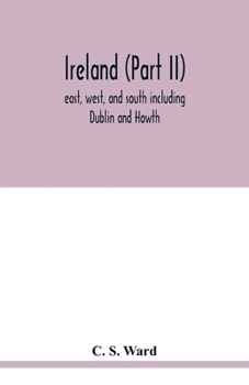 Paperback Ireland (Part II): east, west, and south including Dublin and Howth Book