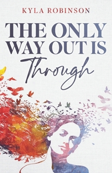 Paperback The Only Way Out Is Through Book