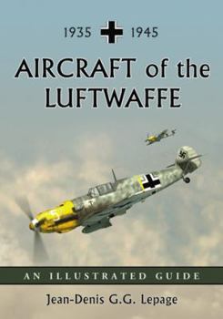 Paperback Aircraft of the Luftwaffe, 1935-1945: An Illustrated Guide Book