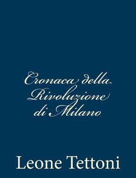 Paperback Cronaca della Rivoluzione di Milano [Italian] Book