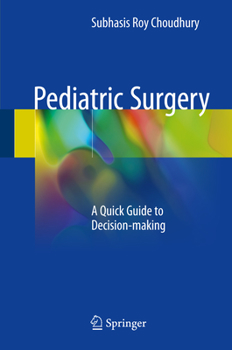 Hardcover Pediatric Surgery: A Quick Guide to Decision-Making Book