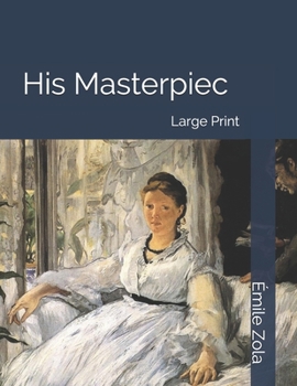 His Masterpiece: Large Print