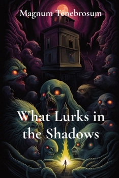 Paperback What Lurks in the Shadows Book