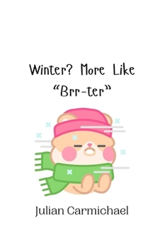 Paperback Winter? More Like "Brr-ter" Book