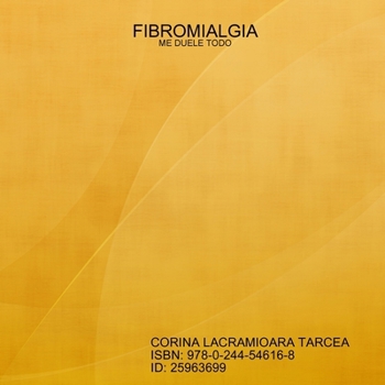 Paperback Fibromialgia: Me Duele Todo [Spanish] Book