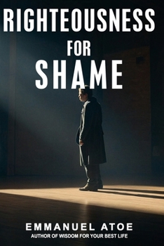 Paperback Righteousness for Shame Book