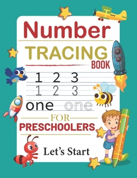 Paperback Number Tracing Book for Preschoolers: Number Practice and Exercise Books for Kids Ages 3-5, Number Tracing Workbook, Number Activity Book, Number Trac Book