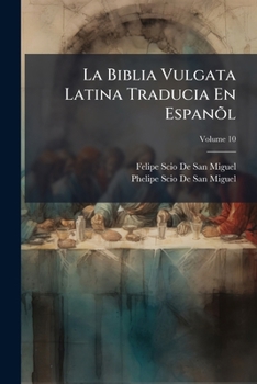 La Biblia Vulgata Latina Traducia En Espanõl (Spanish Edition)