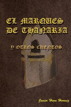 Paperback El Marqués de Thanaria Y Otros Cuentos [Spanish] Book