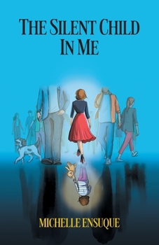 Paperback The Silent Child in Me [Large Print] Book