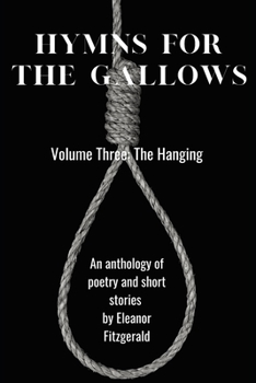 Paperback Hymns for the Gallows: Volume Three: The Hanging Book