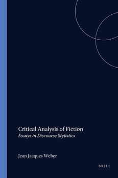 Paperback Critical Analysis of Fiction: Essays in Discourse Stylistics Book