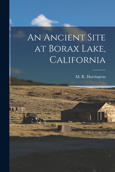 Paperback An Ancient Site at Borax Lake, California Book