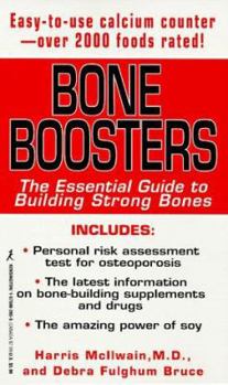 Mass Market Paperback Bone Boosters: The Essential Guide to Building Strong Bones Book