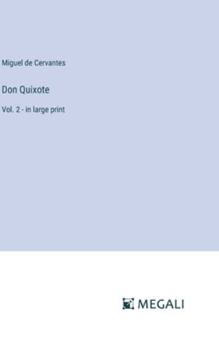 Hardcover Don Quixote: Vol. 2 - in large print Book