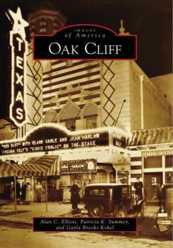 Oak Cliff (Images of America: Texas) - Book  of the Images of America: Texas
