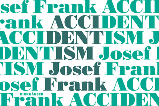 Hardcover Accidentism - Josef Frank Book