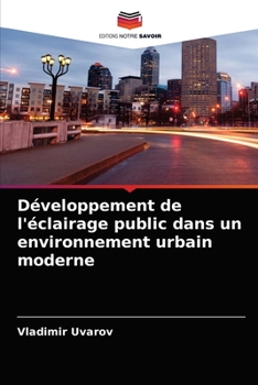 Paperback Développement de l'éclairage public dans un environnement urbain moderne [French] Book