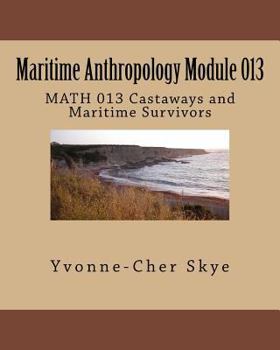 Paperback Maritime Anthropology Module 013: MATH 013 Castaways Book