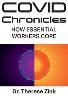 Paperback COVID Chronicles: How Essential Workers Cope Book