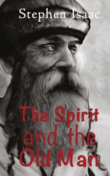 Paperback The Spirit and the old Man Book