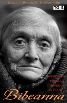 Hardcover Bibeanna: Memories from a Corner of Ireland Book