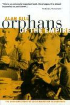 Paperback Orphans of the Empire: The shocking story of child migration to Australia Book