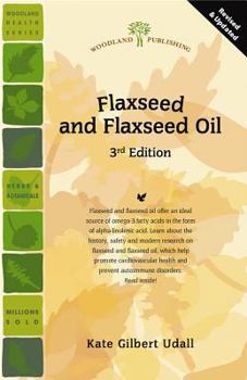 Paperback Flaxseed and Flaxseed Oil (Woodland Health) Book