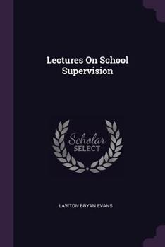 Paperback Lectures On School Supervision Book