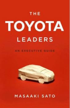 Hardcover The Toyota Leaders: An Executive Guide Book