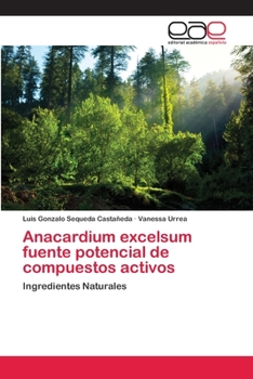 Paperback Anacardium excelsum fuente potencial de compuestos activos [Spanish] Book