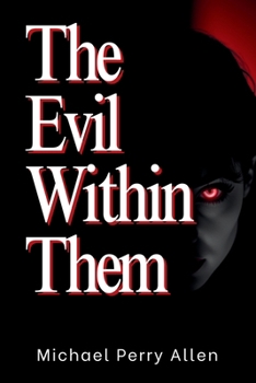 Paperback The Evil Within Them Book