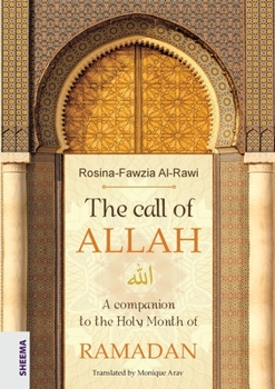 Paperback The call of ALLAH: A companion to the Holy Month of RAMADAN Book