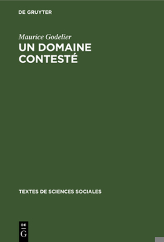 Hardcover Un Domaine Contesté: L'Anthropologie Économique [French] Book